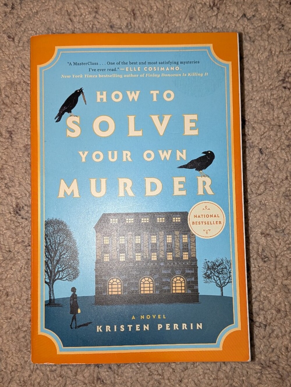How to Solve Your Own Murder by Kristen Perrin - Blue & Orange Paperback